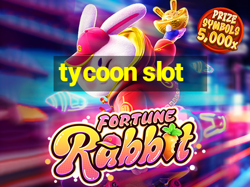 tycoon slot