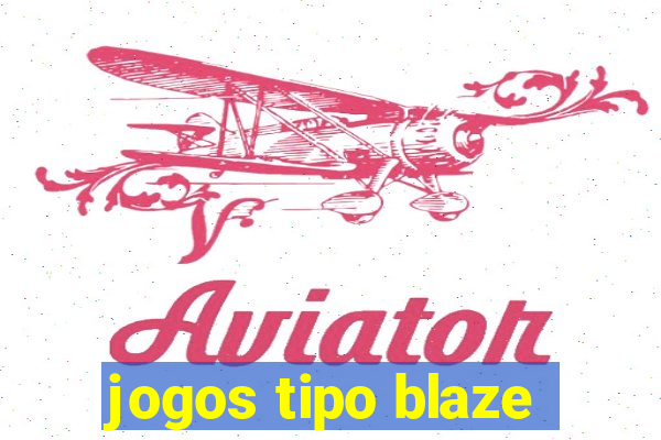 jogos tipo blaze