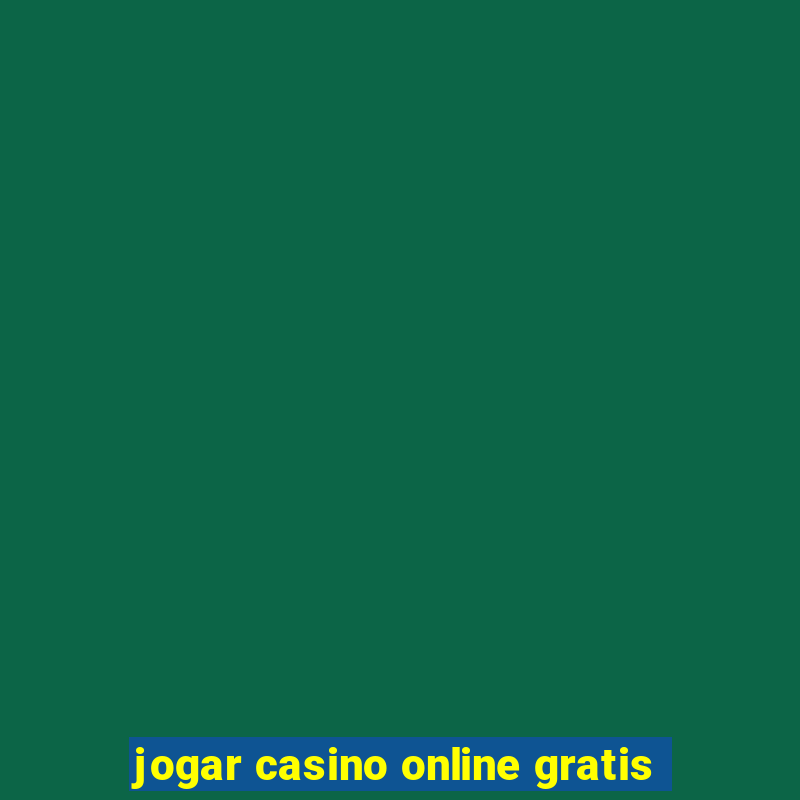 jogar casino online gratis