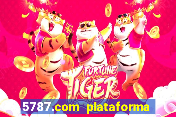 5787.com plataforma de jogos