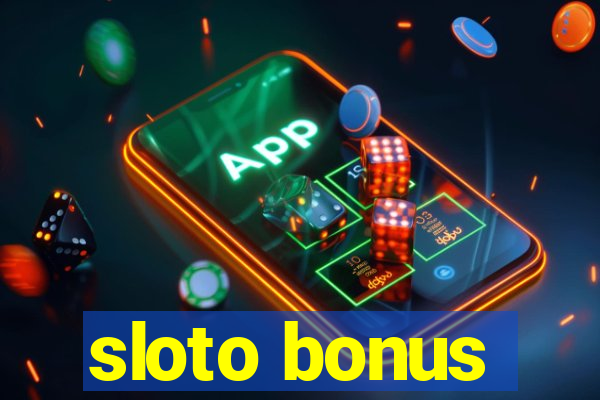 sloto bonus