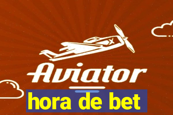 hora de bet