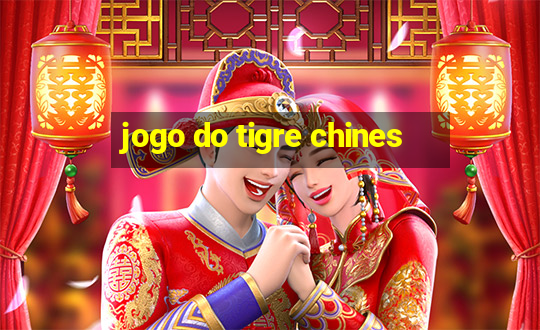 jogo do tigre chines