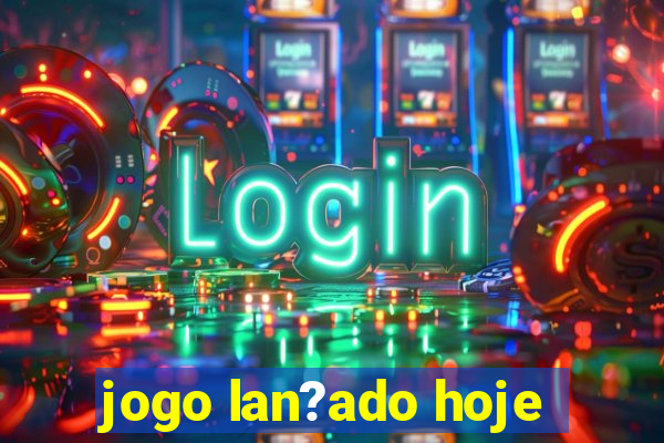 jogo lan?ado hoje