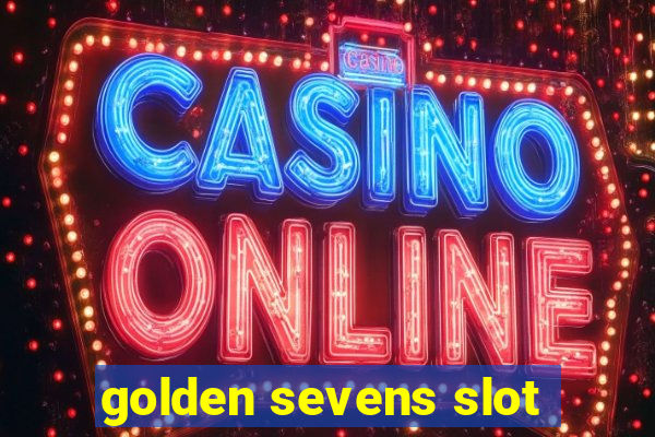 golden sevens slot