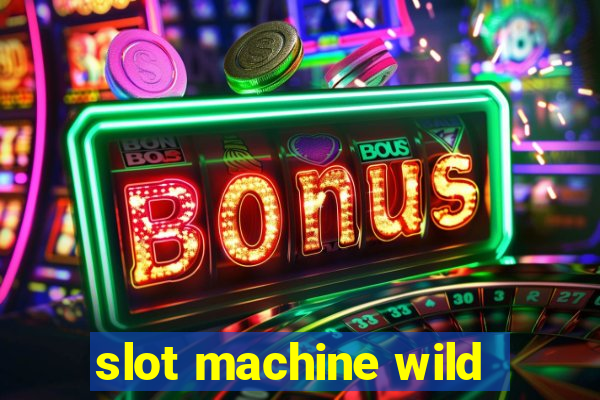 slot machine wild