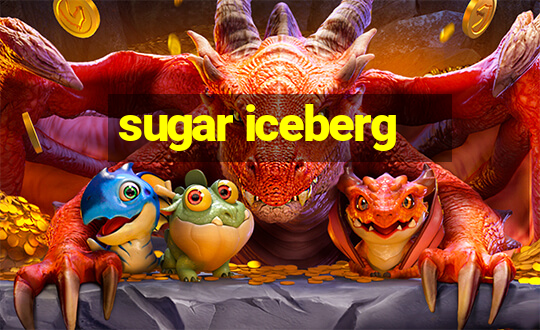 sugar iceberg