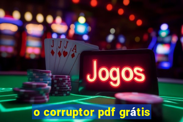 o corruptor pdf grátis