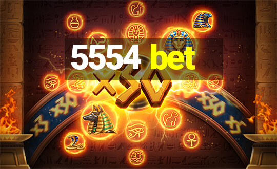 5554 bet