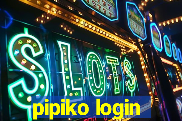 pipiko login