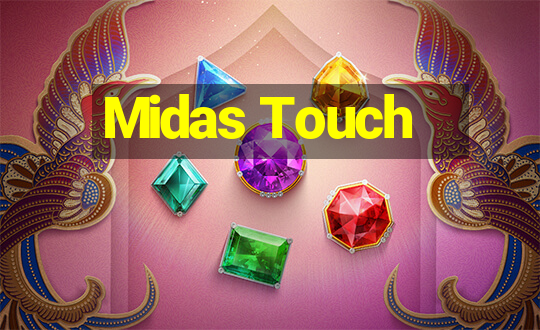 Midas Touch