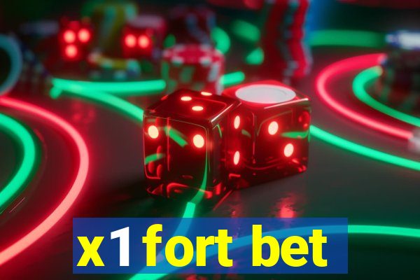 x1 fort bet