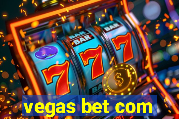 vegas bet com