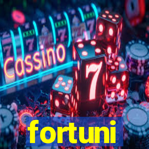 fortuni