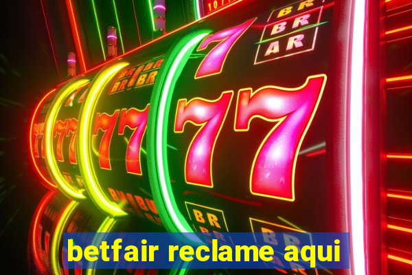 betfair reclame aqui