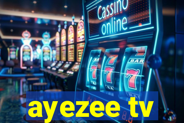 ayezee tv