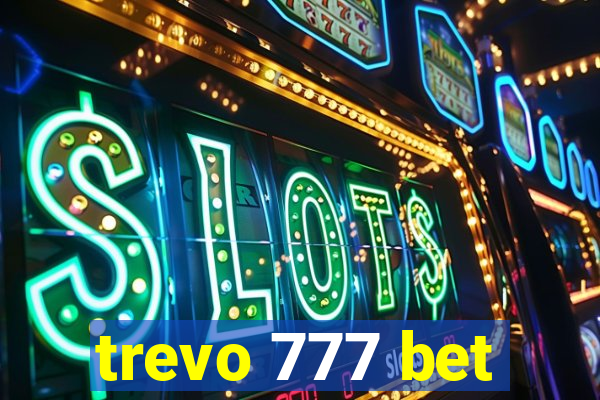 trevo 777 bet