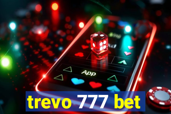 trevo 777 bet