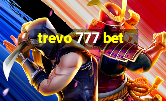 trevo 777 bet