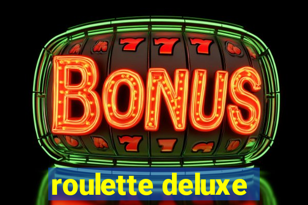 roulette deluxe