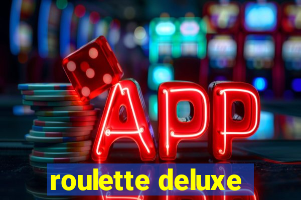 roulette deluxe