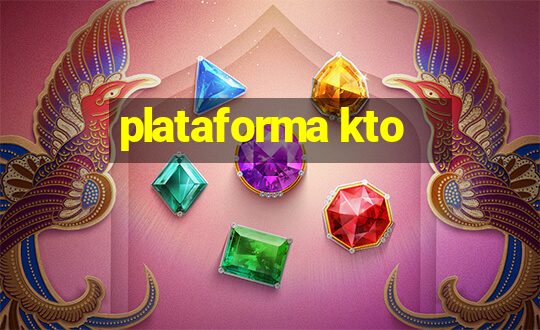 plataforma kto