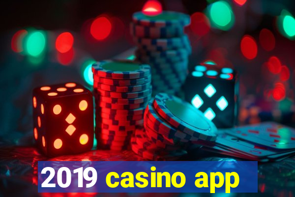 2019 casino app