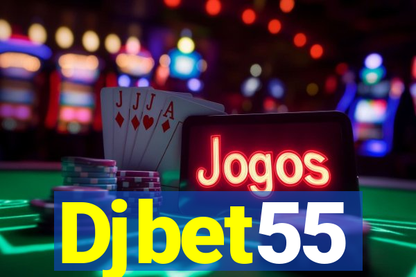 Djbet55