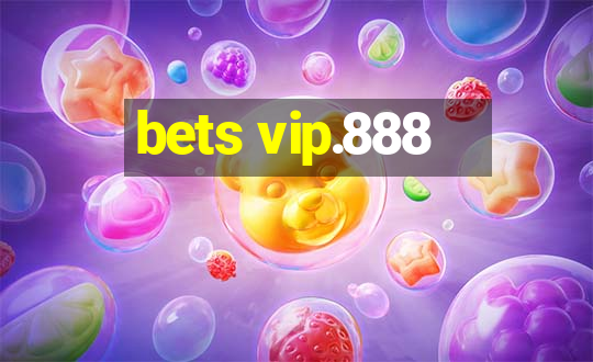 bets vip.888