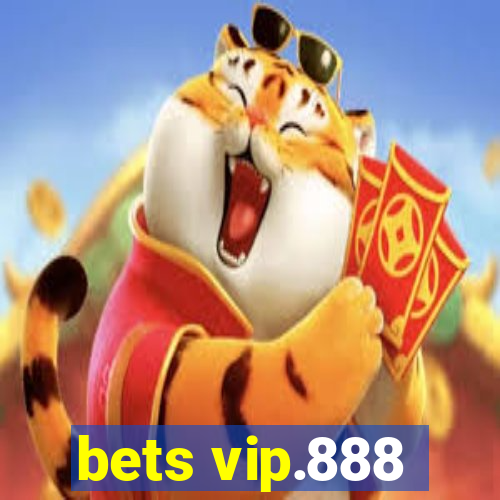 bets vip.888