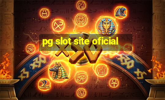 pg slot site oficial