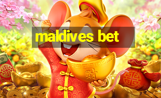 maldives bet