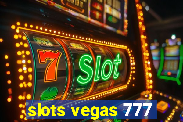 slots vegas 777