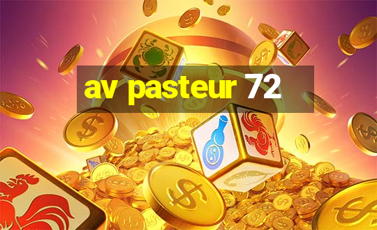 av pasteur 72