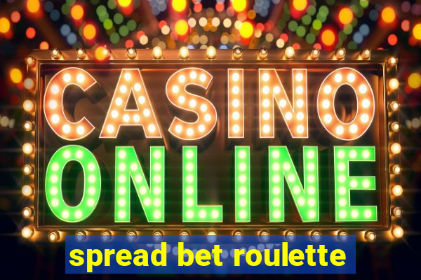 spread bet roulette