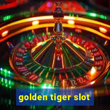 golden tiger slot