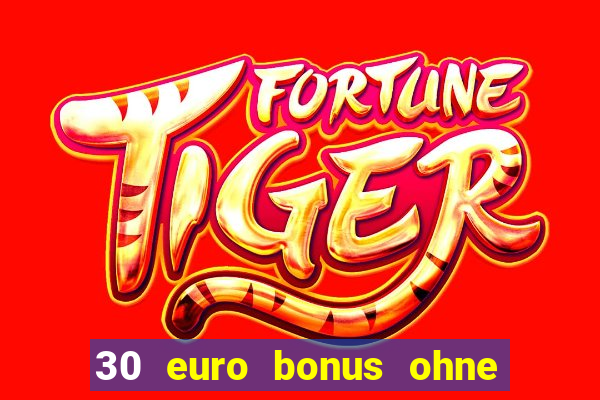 30 euro bonus ohne einzahlung casino 2021