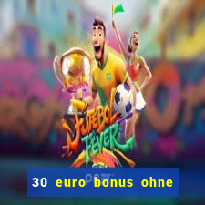 30 euro bonus ohne einzahlung casino 2021