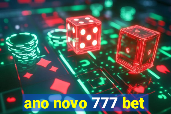 ano novo 777 bet