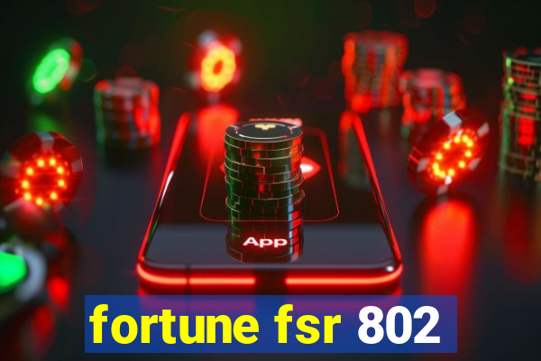 fortune fsr 802