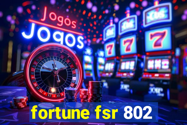 fortune fsr 802