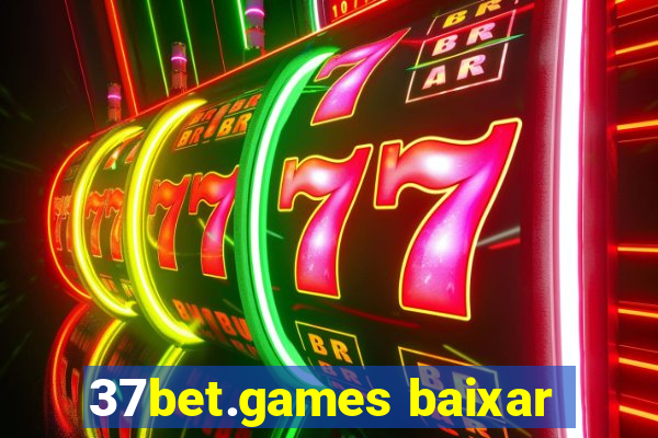 37bet.games baixar