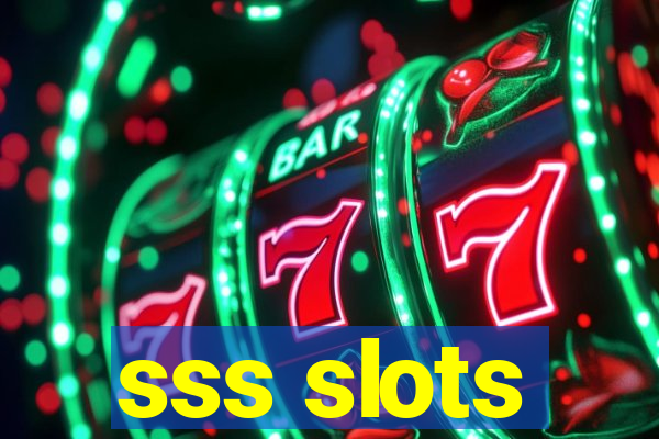 sss slots