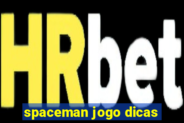 spaceman jogo dicas