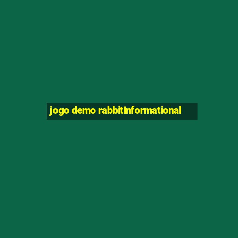 jogo demo rabbitInformational