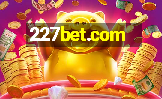 227bet.com