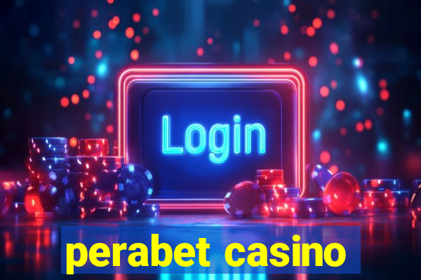 perabet casino