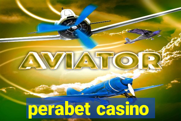 perabet casino