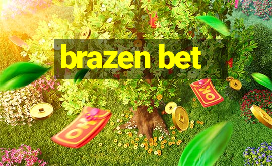 brazen bet