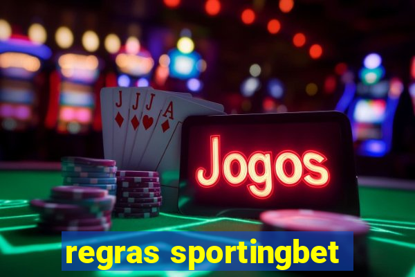 regras sportingbet